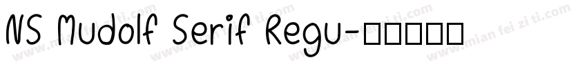 NS Mudolf Serif Regu字体转换